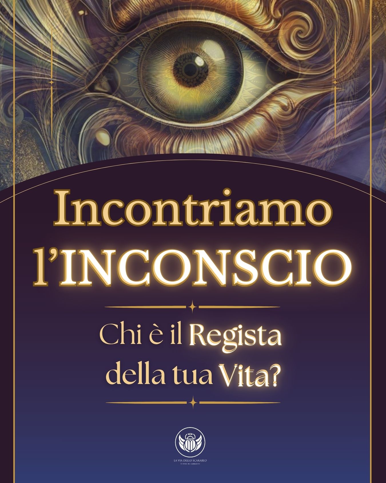 L’inconscio: il regista della tua vita